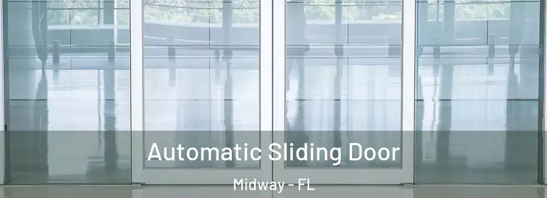  Automatic Sliding Door Midway - FL