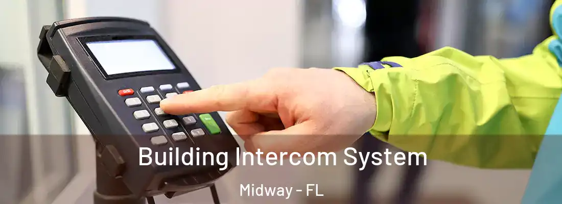  Building Intercom System Midway - FL