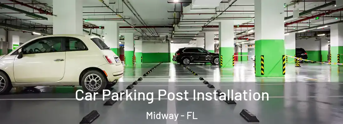  Car Parking Post Installation Midway - FL