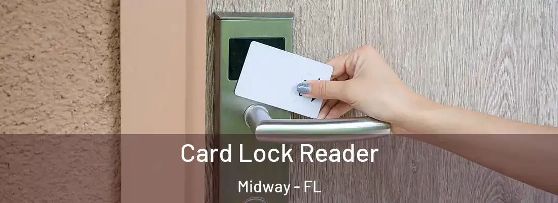  Card Lock Reader Midway - FL