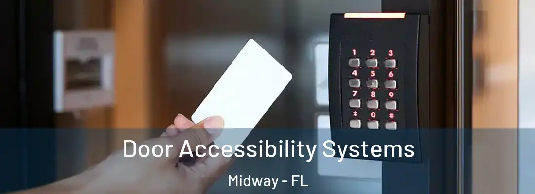  Door Accessibility Systems Midway - FL