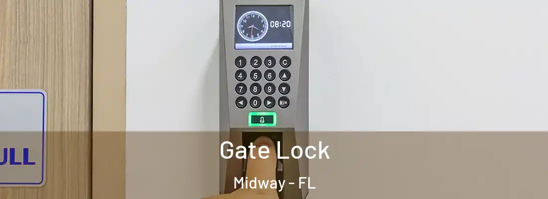  Gate Lock Midway - FL