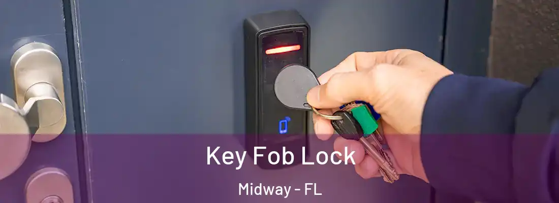  Key Fob Lock Midway - FL