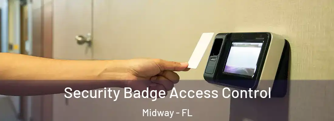  Security Badge Access Control Midway - FL