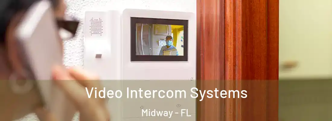  Video Intercom Systems Midway - FL